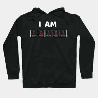 I AM SMART Hoodie